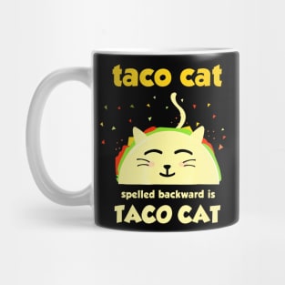 Taco Cat T-Shirt - Tacocat Spelled Backward Is Tacocat Mug